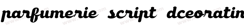 parfumerie script dceoratinc字体转换